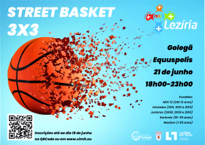 GOLEGÃ RECEBE STREET BASKET 3X3 MAIS LEZÍRIA