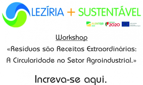 Workshop sobre “Resíduos são Receitas Extraordinárias: A Circularidade no Setor Agroindustrial”