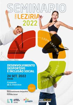 SEMINÁRIO MAIS LEZÍRIA DEBATE DESENVOLVIMENTO DESPORTIVO E INCLUSÃO SOCIAL
